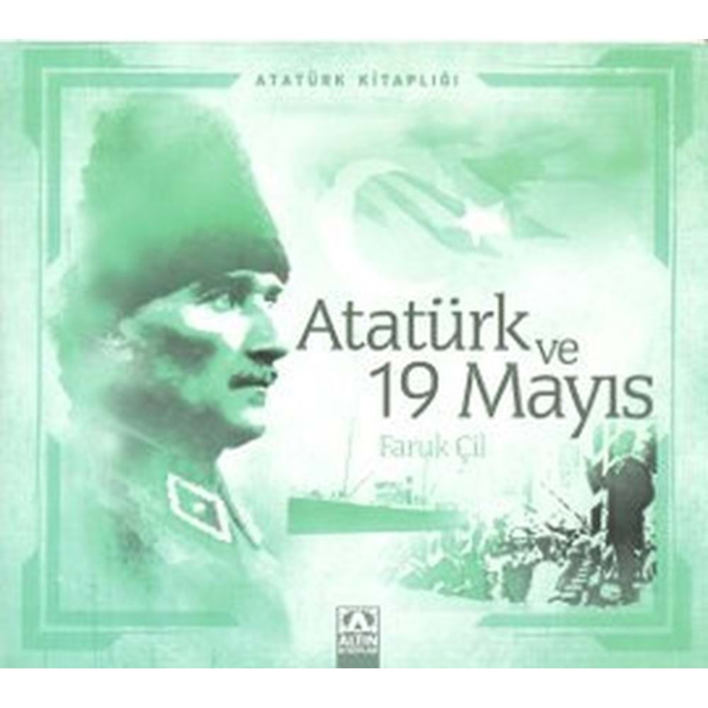 Atatürk ve 19 Mayıs - Faruk Çil