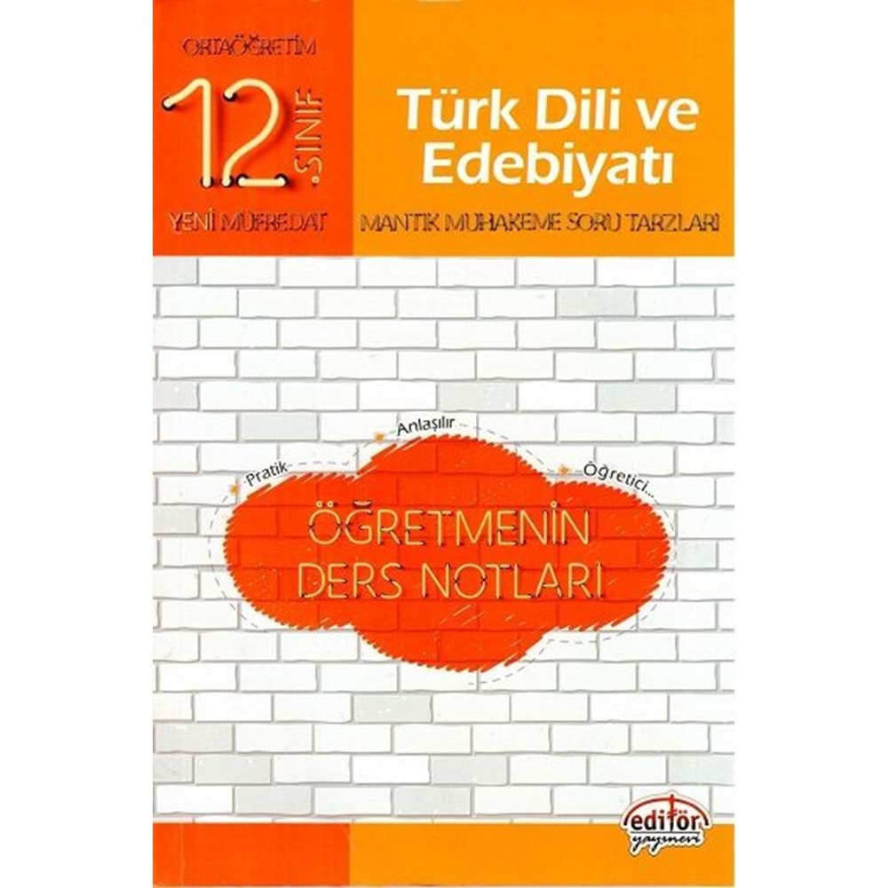 Editör 12. Sınıf Türk Dili ve Edebiyatı Öğretmenin Ders Notları